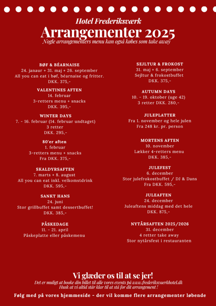Hotel Frederiksværk En rød eventplakat for Arrangementer Frederiksværk Hotels 2025-program med temamiddage, sæsonarrangementer, buffeter, fester og nytårsfest, komplet med detaljer, datoer og priser på dansk. Hvid og gul tekst.
